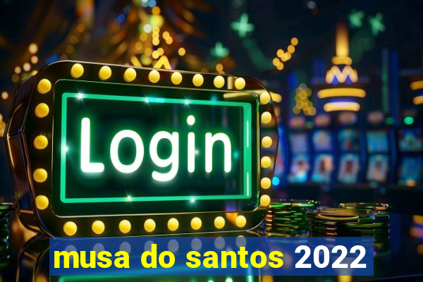 musa do santos 2022